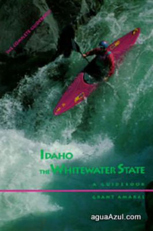 Idaho: The Whitewater State (Paperback) I451